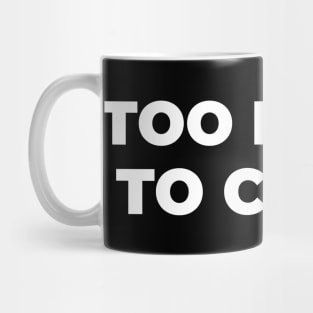 TOO BLACK TO CRACK Mug